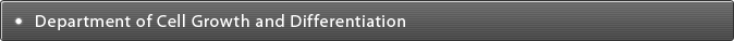 Department of Cell Growth and Differentiation